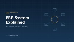 ERP System Explained